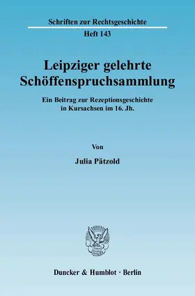 Pätzold |  Leipziger gelehrte Schöffenspruchsammlung | eBook | Sack Fachmedien