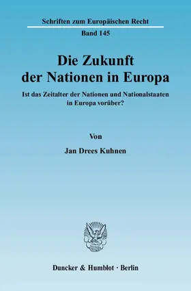 Kuhnen |  Die Zukunft der Nationen in Europa | eBook | Sack Fachmedien