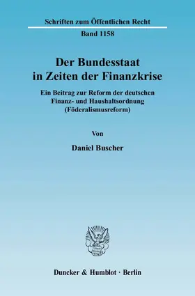 Buscher |  Der Bundesstaat in Zeiten der Finanzkrise | eBook | Sack Fachmedien