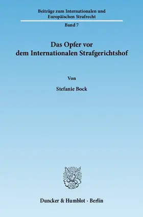 Bock |  Das Opfer vor dem Internationalen Strafgerichtshof | eBook | Sack Fachmedien