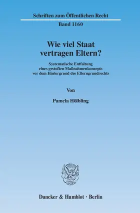 Hölbling |  Wie viel Staat vertragen Eltern? | eBook | Sack Fachmedien