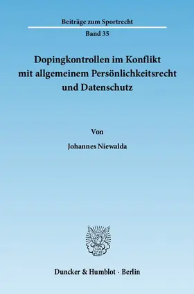 Niewalda |  Dopingkontrollen im Konflikt mit allgemeinem Persönlichkeitsrecht und Datenschutz | eBook | Sack Fachmedien