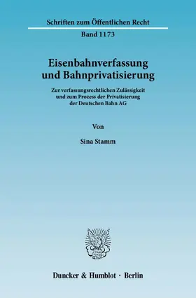 Stamm |  Eisenbahnverfassung und Bahnprivatisierung | eBook | Sack Fachmedien