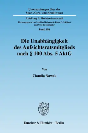 Nowak | Die Unabhängigkeit des Aufsichtsratsmitglieds nach § 100 Abs. 5 AktG | E-Book | sack.de
