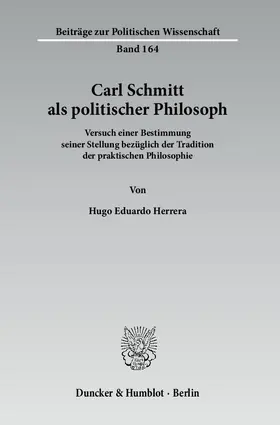 Herrera |  Carl Schmitt als politischer Philosoph | eBook | Sack Fachmedien