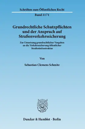 Schmitz |  Grundrechtliche Schutzpflichten und der Anspruch auf Straßenverkehrssicherung | eBook | Sack Fachmedien