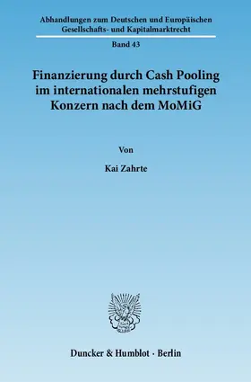 Zahrte |  Finanzierung durch Cash Pooling im internationalen mehrstufigen Konzern nach dem MoMiG | eBook | Sack Fachmedien