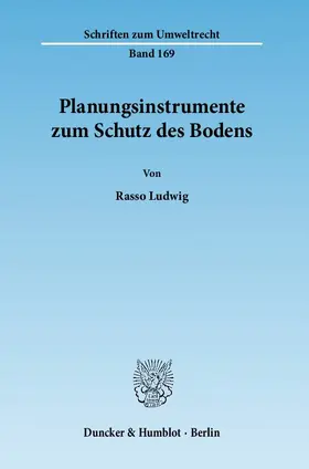 Ludwig |  Planungsinstrumente zum Schutz des Bodens | eBook | Sack Fachmedien
