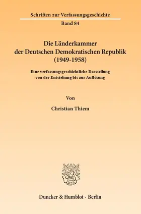 Thiem |  Die Länderkammer der Deutschen Demokratischen Republik (1949-1958) | eBook | Sack Fachmedien