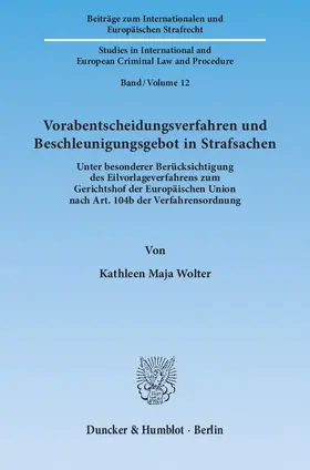 Wolter | Vorabentscheidungsverfahren und Beschleunigungsgebot in Strafsachen | E-Book | sack.de