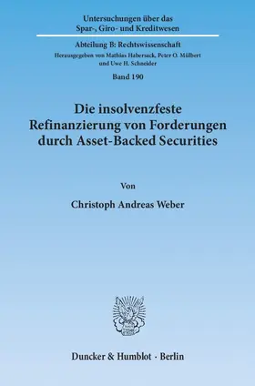 Weber |  Die insolvenzfeste Refinanzierung von Forderungen durch Asset-Backed Securities | eBook | Sack Fachmedien