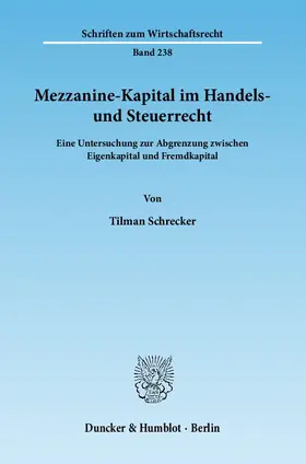 Schrecker |  Mezzanine-Kapital im Handels- und Steuerrecht | eBook | Sack Fachmedien