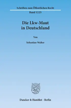 Walter |  Die Lkw-Maut in Deutschland | eBook | Sack Fachmedien