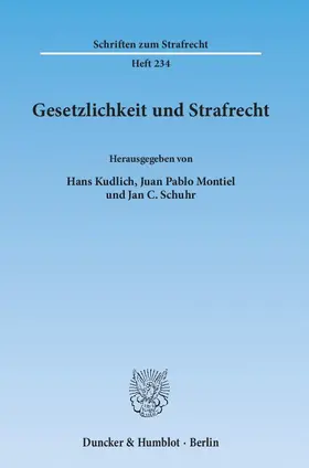 Kudlich / Montiel / Schuhr |  Gesetzlichkeit und Strafrecht | eBook | Sack Fachmedien