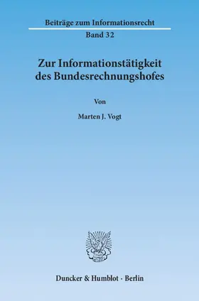 Vogt |  Zur Informationstätigkeit des Bundesrechnungshofes | eBook | Sack Fachmedien