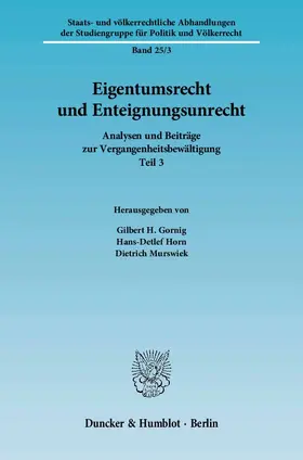 Gornig / Murswiek / Horn |  Eigentumsrecht und Enteignungsunrecht | eBook | Sack Fachmedien