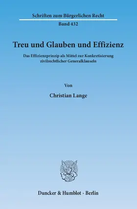 Lange |  Treu und Glauben und Effizienz | eBook | Sack Fachmedien