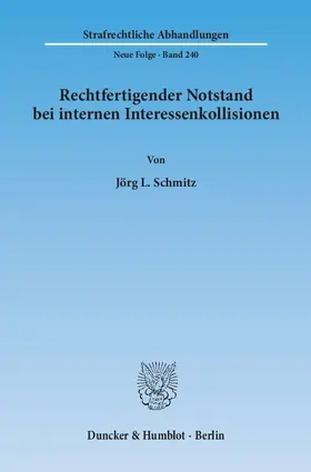 Schmitz |  Rechtfertigender Notstand bei internen Interessenkollisionen | eBook | Sack Fachmedien