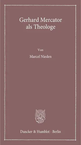 Nieden |  Gerhard Mercator als Theologe | eBook | Sack Fachmedien