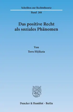 Hijikata |  Das positive Recht als soziales Phänomen | eBook | Sack Fachmedien