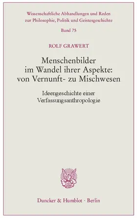 Grawert |  Menschenbilder im Wandel ihrer Aspekte: von Vernunft- zu Mischwesen | eBook | Sack Fachmedien