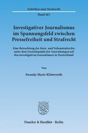 Klintworth |  Investigativer Journalismus im Spannungsfeld zwischen Pressefreiheit und Strafrecht | eBook | Sack Fachmedien