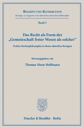 Hoffmann |  Das Recht als Form der "Gemeinschaft freier Wesen als solcher". | eBook | Sack Fachmedien