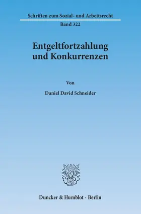 Schneider |  Entgeltfortzahlung und Konkurrenzen | eBook | Sack Fachmedien