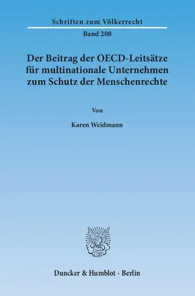 Weidmann |  Der Beitrag der OECD-Leitsätze für multinationale Unternehmen zum Schutz der Menschenrechte | eBook | Sack Fachmedien