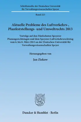 Ziekow |  Aktuelle Probleme des Luftverkehrs-, Planfeststellungs- und Umweltrechts 2013 | eBook | Sack Fachmedien