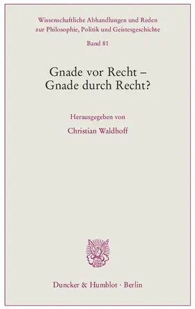 Waldhoff |  Gnade vor Recht – Gnade durch Recht? | eBook | Sack Fachmedien