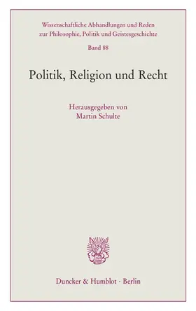 Schulte |  Politik, Religion und Recht | eBook | Sack Fachmedien