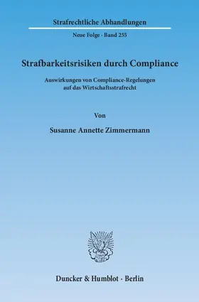 Zimmermann |  Strafbarkeitsrisiken durch Compliance | eBook | Sack Fachmedien
