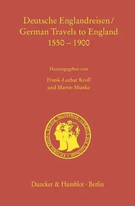 Kroll / Munke |  Deutsche Englandreisen - German Travels to England 1550–1900. | eBook | Sack Fachmedien