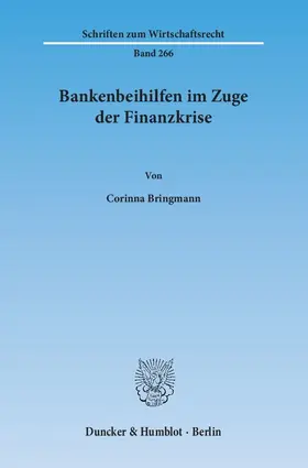 Bringmann |  Bankenbeihilfen im Zuge der Finanzkrise | eBook | Sack Fachmedien