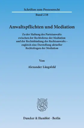 Längsfeld |  Anwaltspflichten und Mediation | eBook | Sack Fachmedien