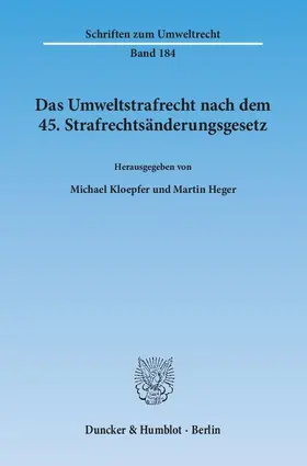 Kloepfer / Heger |  Das Umweltstrafrecht nach dem 45. Strafrechtsänderungsgesetz | eBook | Sack Fachmedien