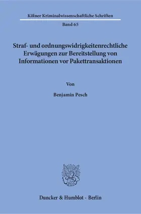 Pesch |  Straf- und ordnungswidrigkeitenrechtliche Erwägungen zur Bereitstellung von Informationen vor Pakettransaktionen | eBook | Sack Fachmedien