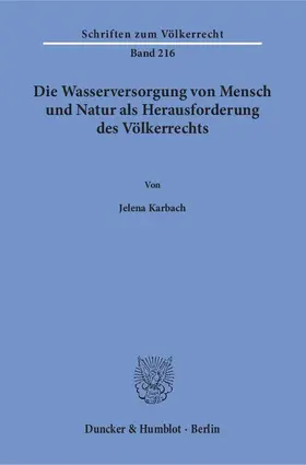 Karbach |  Die Wasserversorgung von Mensch und Natur als Herausforderung des Völkerrechts | eBook | Sack Fachmedien