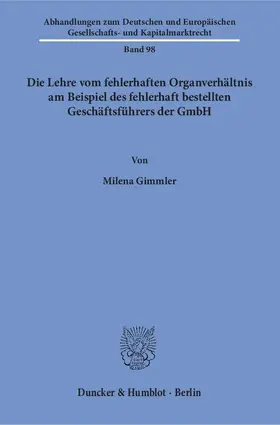 Gimmler |  Die Lehre vom fehlerhaften Organverhältnis am Beispiel des fehlerhaft bestellten Geschäftsführers der GmbH | eBook | Sack Fachmedien