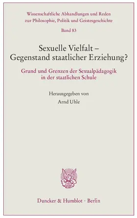 Uhle |  Sexuelle Vielfalt – Gegenstand staatlicher Erziehung? | eBook | Sack Fachmedien