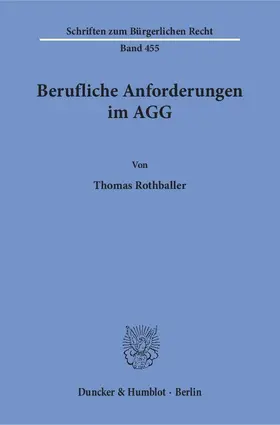 Rothballer |  Berufliche Anforderungen im AGG | eBook | Sack Fachmedien