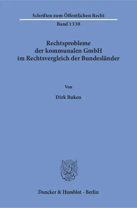 Buken |  Rechtsprobleme der kommunalen GmbH im Rechtsvergleich der Bundesländer | eBook | Sack Fachmedien