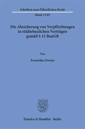 Owusu |  Die Absicherung von Verpflichtungen in städtebaulichen Verträgen gemäß § 11 BauGB. | eBook | Sack Fachmedien