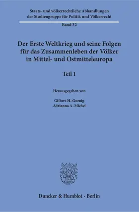 Gornig / Michel |  Der Erste Weltkrieg und seine Folgen für das Zusammenleben der Völker in Mittel- und Ostmitteleuropa. | eBook | Sack Fachmedien