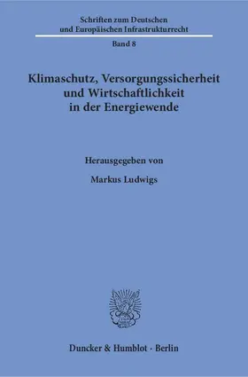Ludwigs |  Klimaschutz, Versorgungssicherheit und Wirtschaftlichkeit in der Energiewende. | eBook | Sack Fachmedien