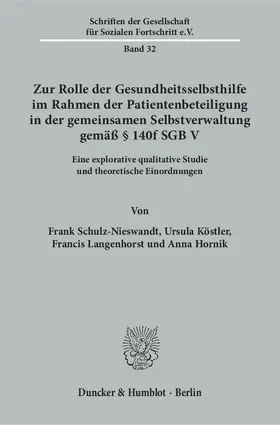 Schulz-Nieswandt / Hornik / Köstler |  Zur Rolle der Gesundheitsselbsthilfe im Rahmen der Patientenbeteiligung in der gemeinsamen Selbstverwaltung gemäß § 140f SGB V. | eBook | Sack Fachmedien