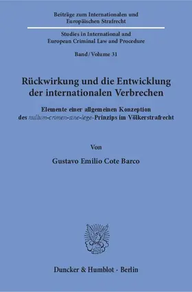 Cote Barco |  Rückwirkung und die Entwicklung der internationalen Verbrechen. | eBook | Sack Fachmedien