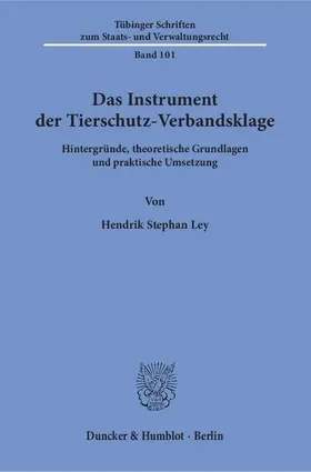 Ley |  Das Instrument der Tierschutz-Verbandsklage | eBook | Sack Fachmedien