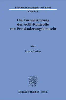 Gutkin |  Die Europäisierung der AGB-Kontrolle von Preisänderungsklauseln | eBook | Sack Fachmedien